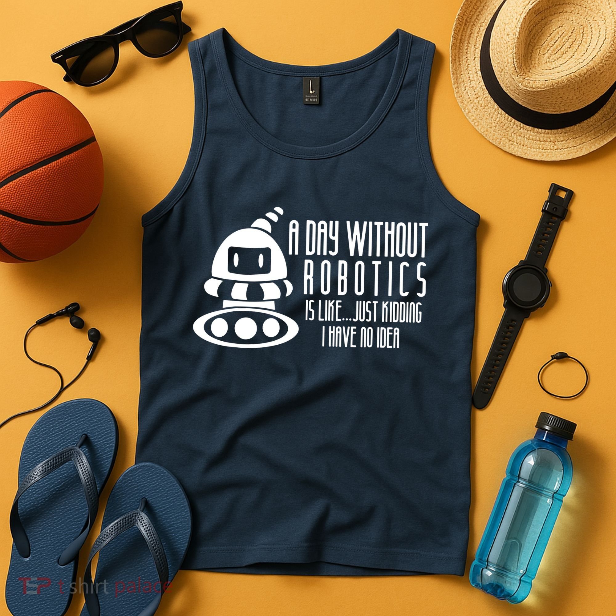 Robotics Build Robots A Day Without Robotics Tank Top