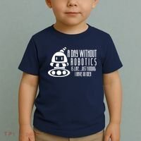 Robotics Build Robots A Day Without Robotics Toddler T-Shirt thumb 2
