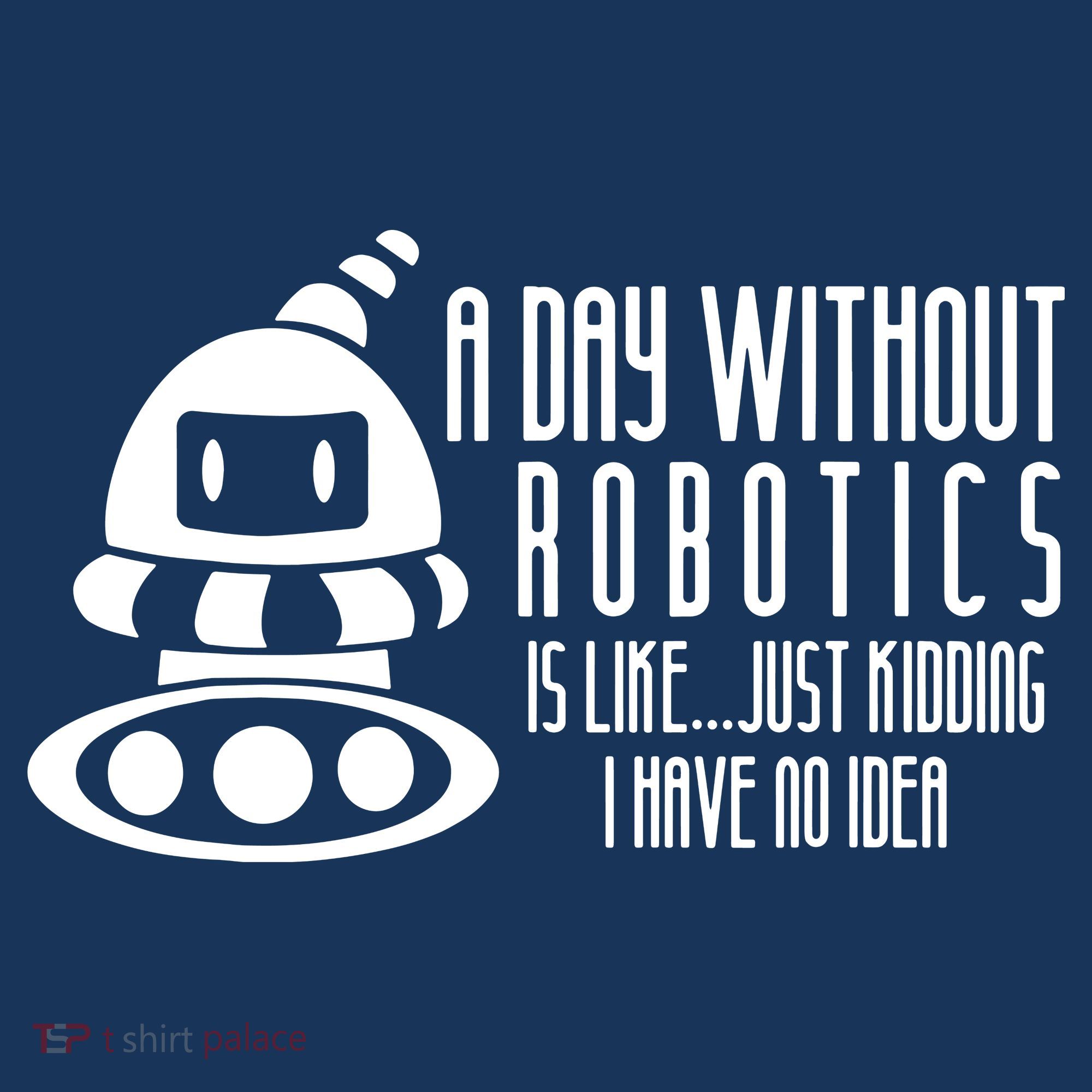 Robotics Build Robots A Day Without Robotics Visor