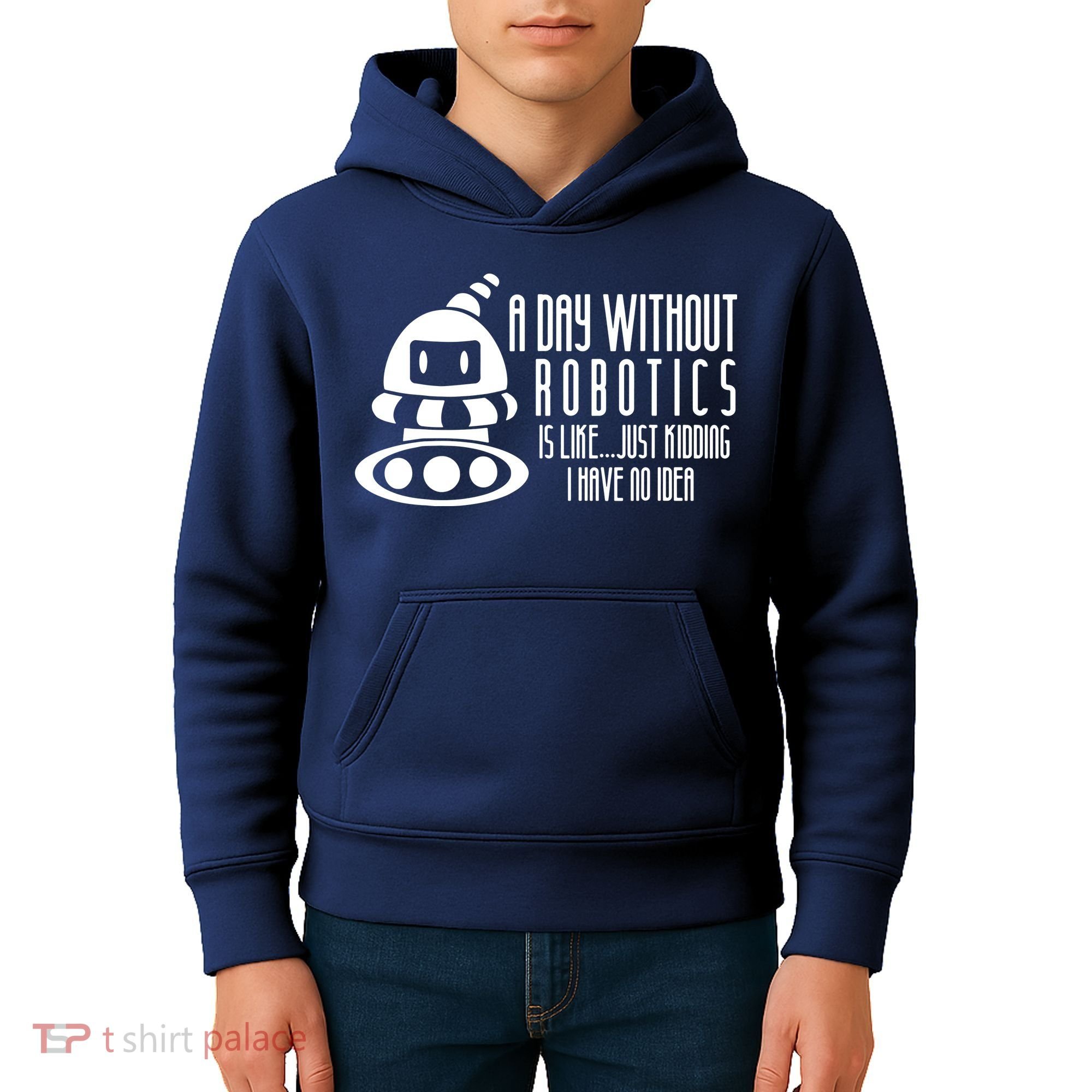 Robotics Build Robots A Day Without Robotics Kids Hoodie
