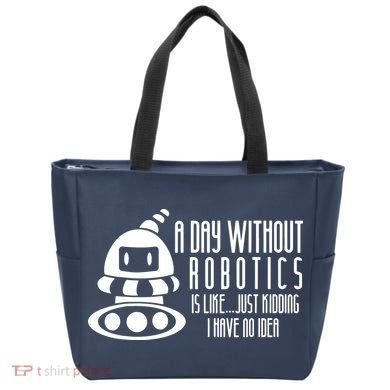 Robotics Build Robots A Day Without Robotics Tote Bag