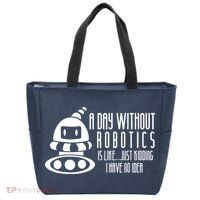 Robotics Build Robots A Day Without Robotics Tote Bag thumb 0