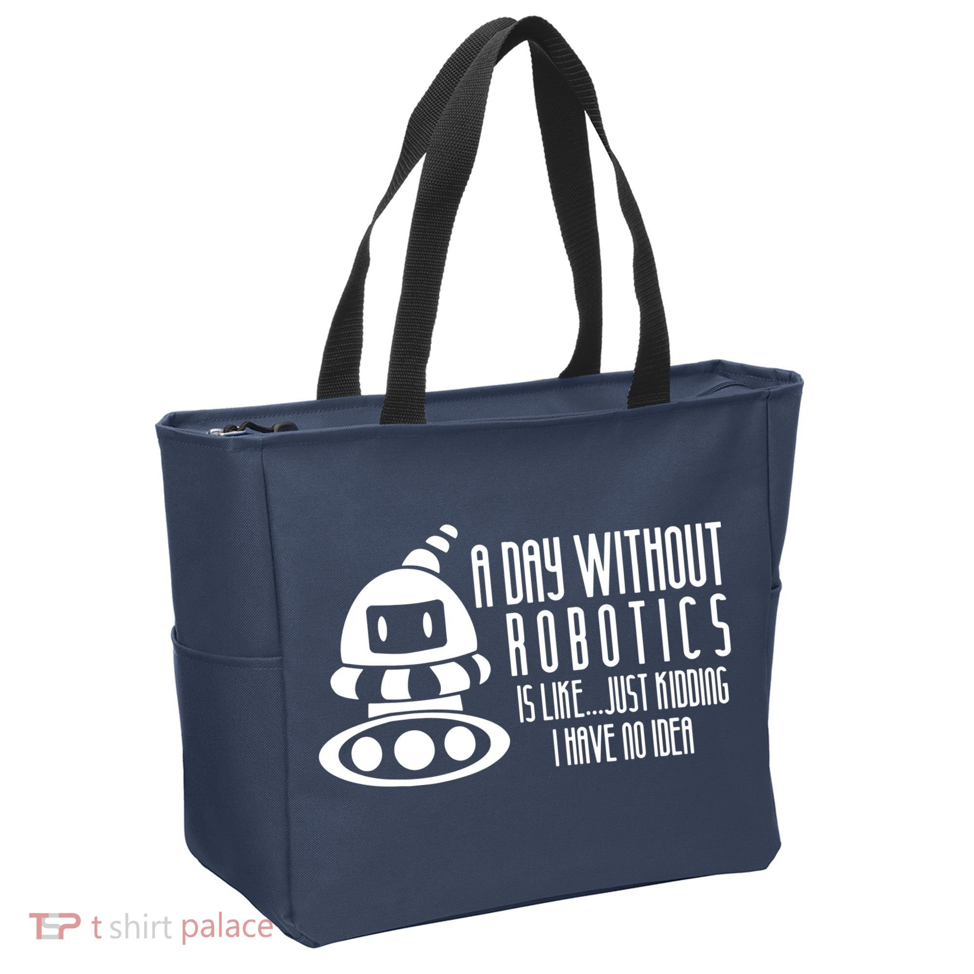 Robotics Build Robots A Day Without Robotics Tote Bag