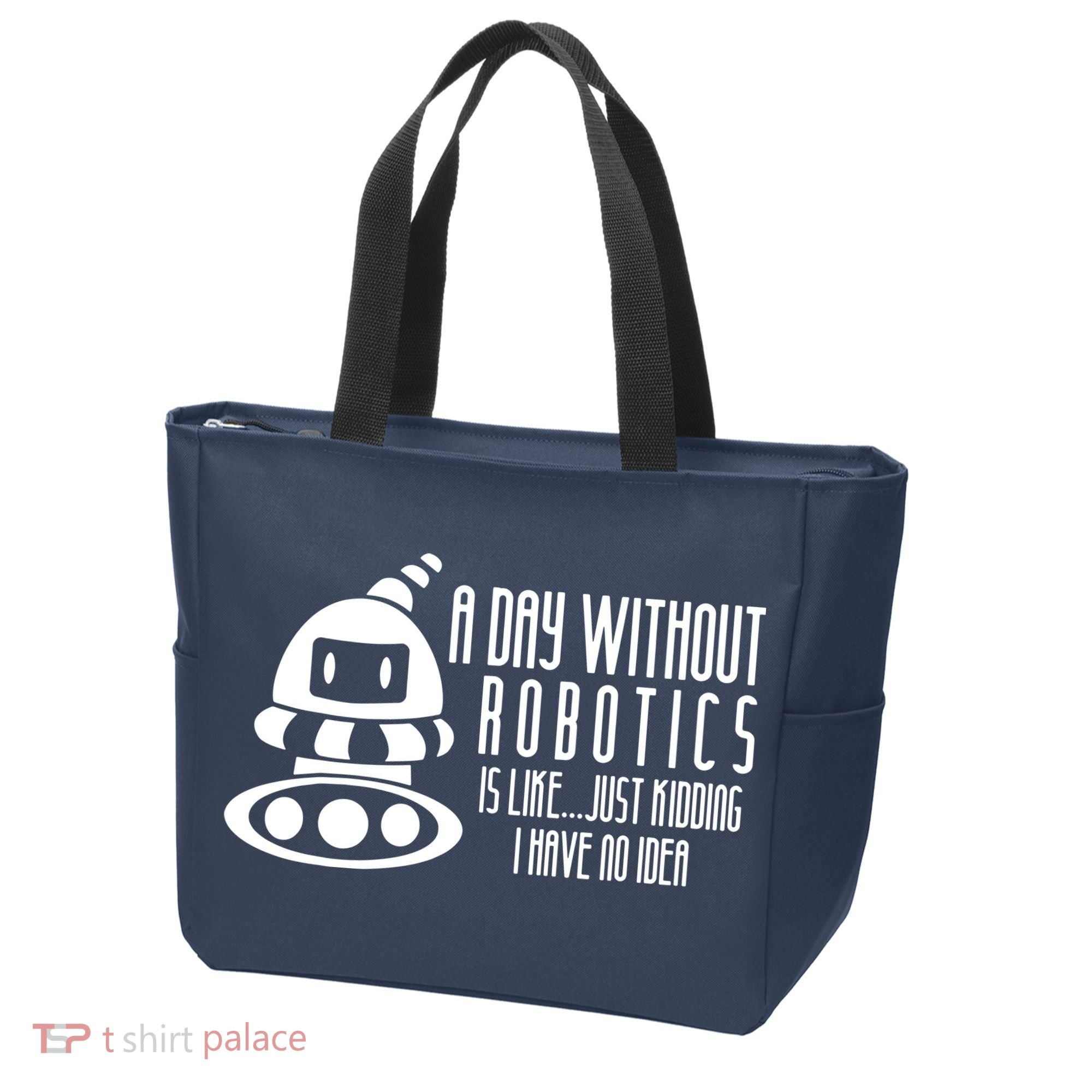 Robotics Build Robots A Day Without Robotics Tote Bag