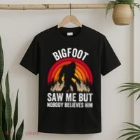 retro Bigfoot Saw Me But Nobody Believes Him T-Shirt thumb 2