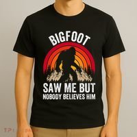 retro Bigfoot Saw Me But Nobody Believes Him T-Shirt thumb 3