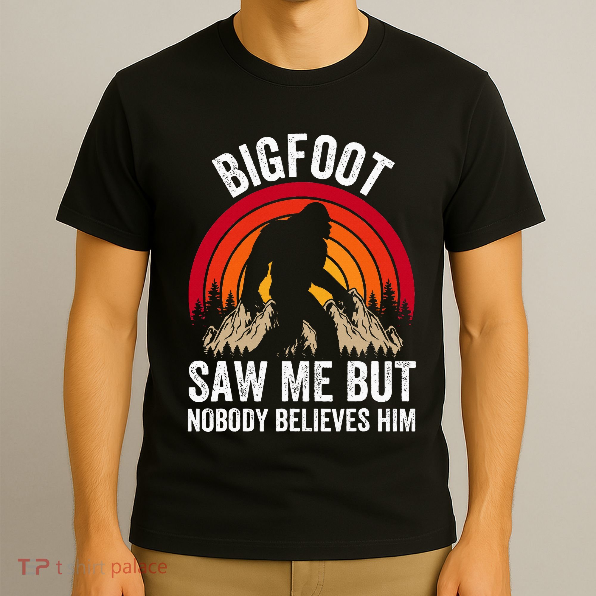 retro Bigfoot Saw Me But Nobody Believes Him T-Shirt