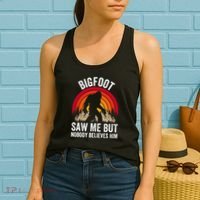 retro Bigfoot Saw Me But Nobody Believes Him Women's Tank Top thumb 2