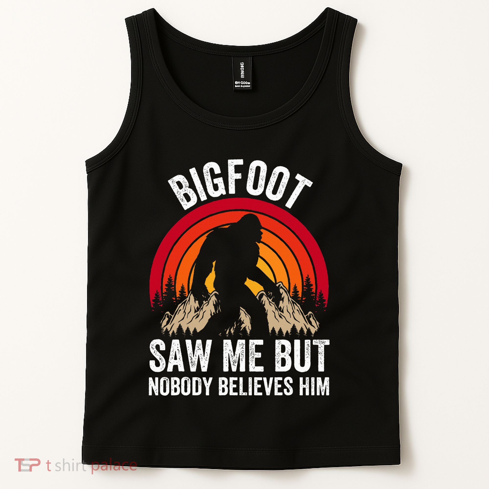 retro Bigfoot Saw Me But Nobody Believes Him Tank Top