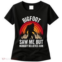 retro Bigfoot Saw Me But Nobody Believes Him Women's T-Shirt thumb 0