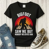 retro Bigfoot Saw Me But Nobody Believes Him Women's T-Shirt thumb 3