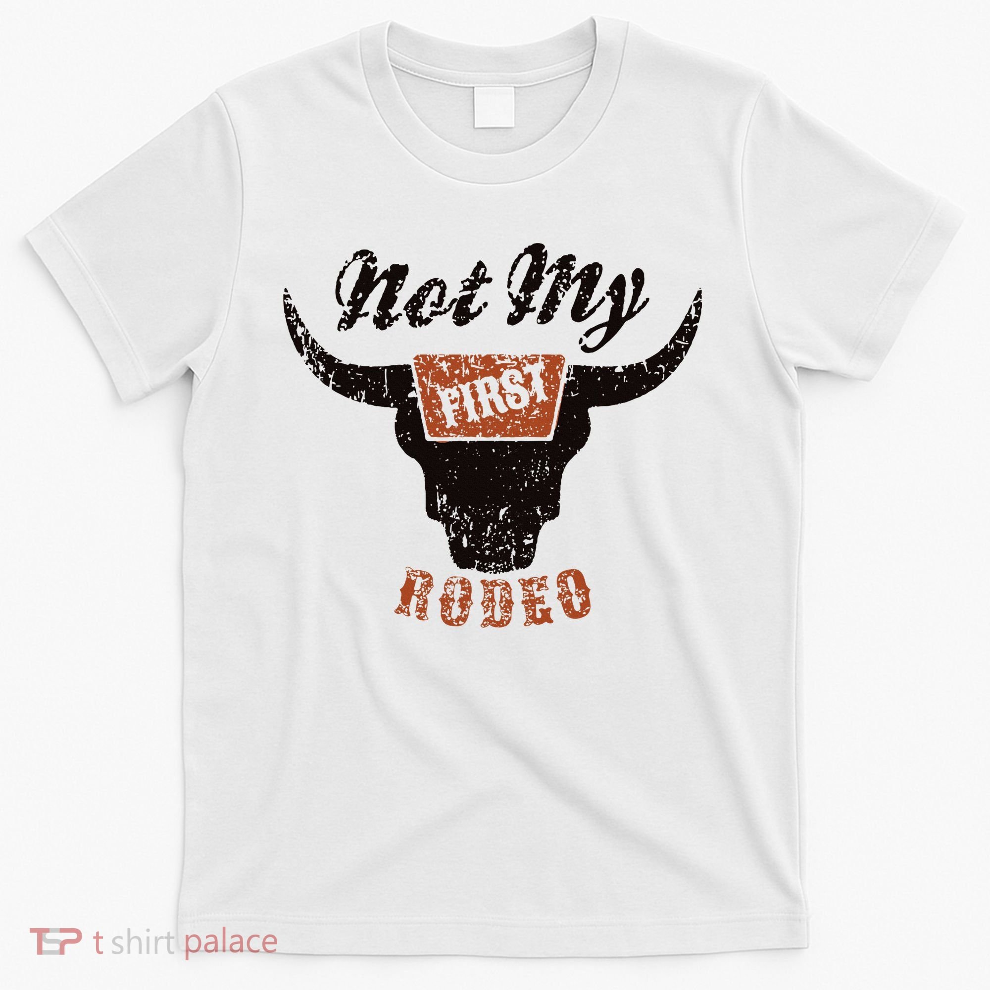 Retro Bull Skull Not My First Rodeo Western Country Cowboy T-Shirt
