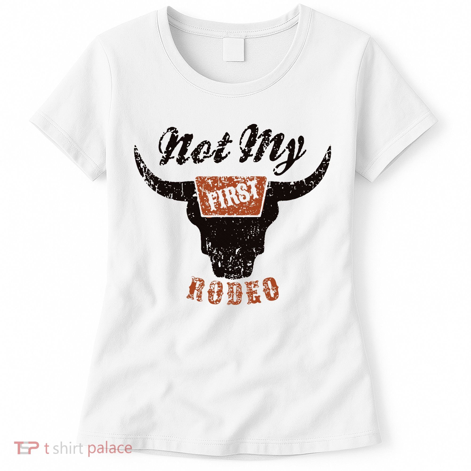 Retro Bull Skull Not My First Rodeo Western Country Cowboy Women's T-Shirt