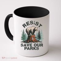 Resist Bear - Save Our Parks Wildlife Protection Women Coffee Mug thumb 0