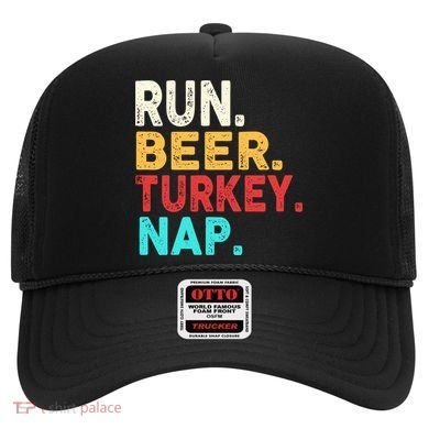 Run Beer Turkey Nap Thanksgiving Gift Hat