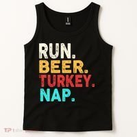 Run Beer Turkey Nap Thanksgiving Gift Tank Top thumb 2