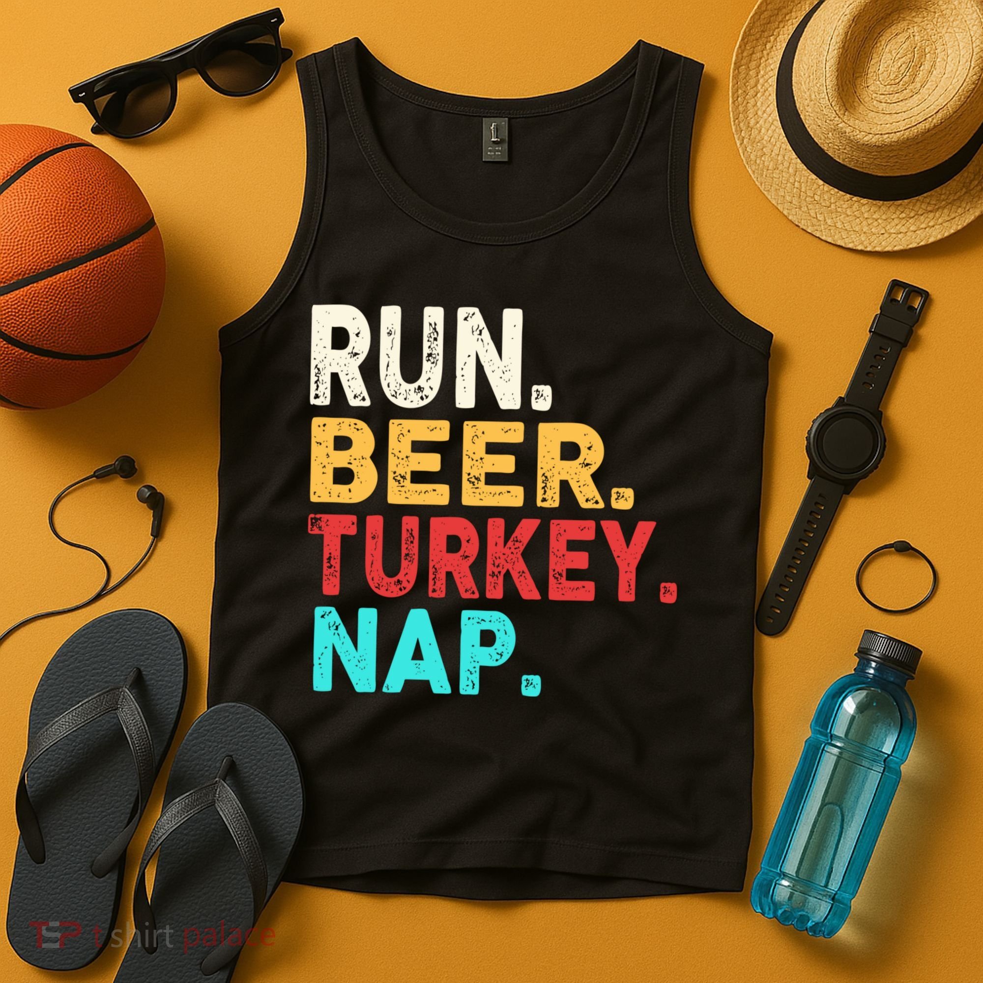 Run Beer Turkey Nap Thanksgiving Gift Tank Top