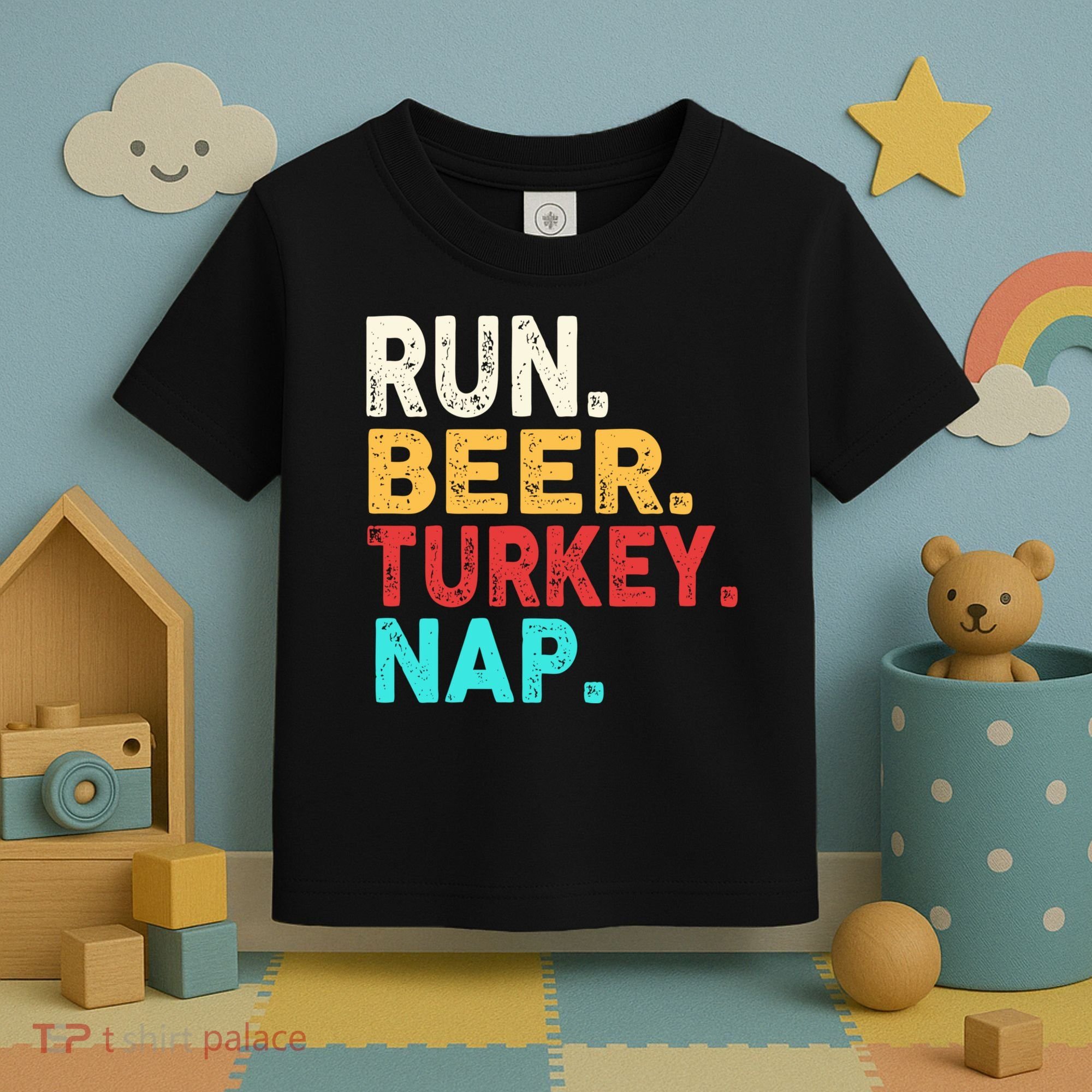 Run Beer Turkey Nap Thanksgiving Gift Toddler T-Shirt