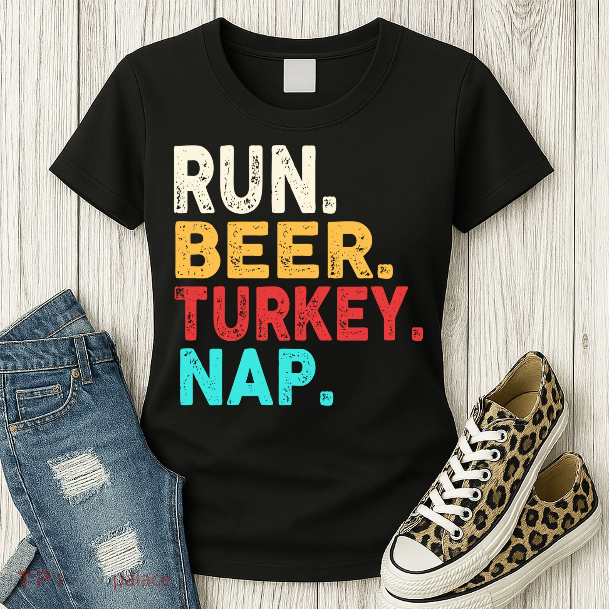 Run Beer Turkey Nap Thanksgiving Gift Women's T-Shirt