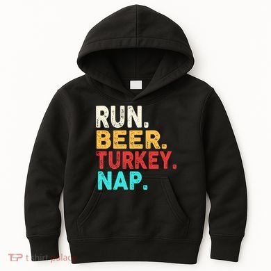 Run Beer Turkey Nap Thanksgiving Gift Kids Hoodie