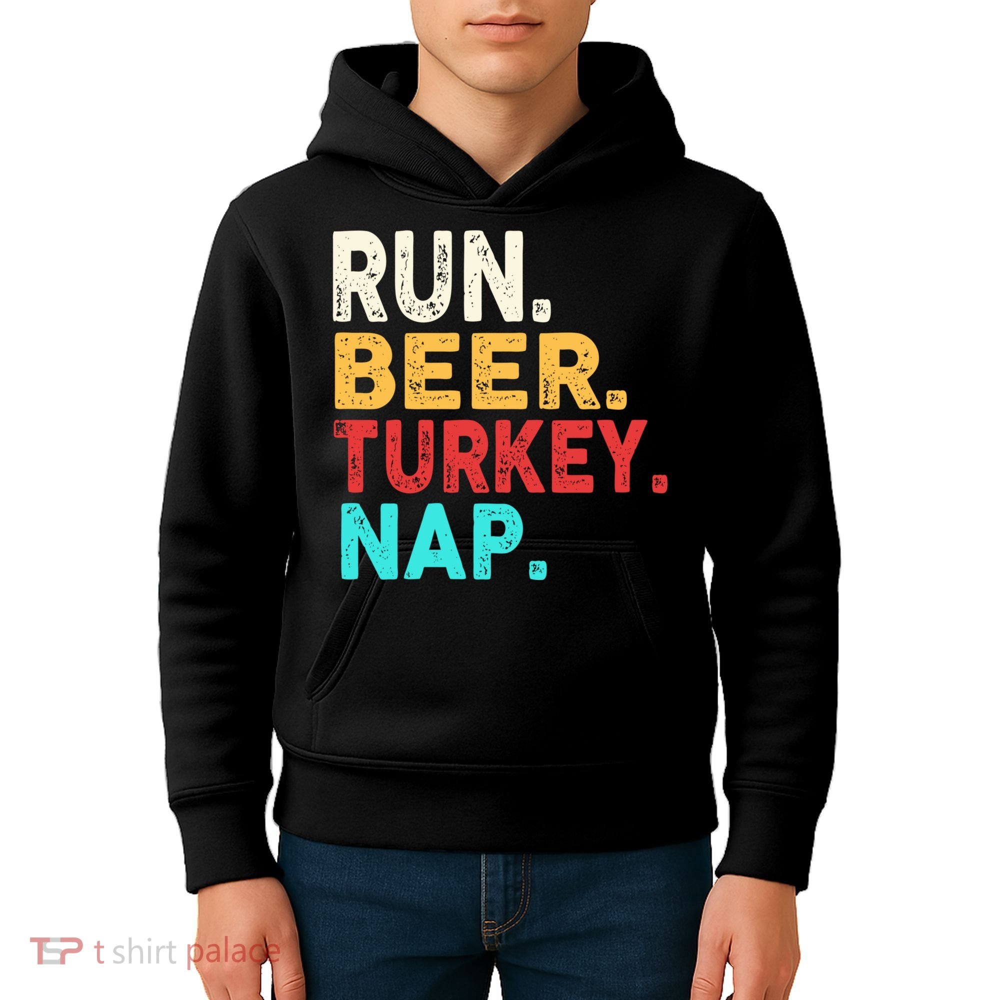 Run Beer Turkey Nap Thanksgiving Gift Kids Hoodie