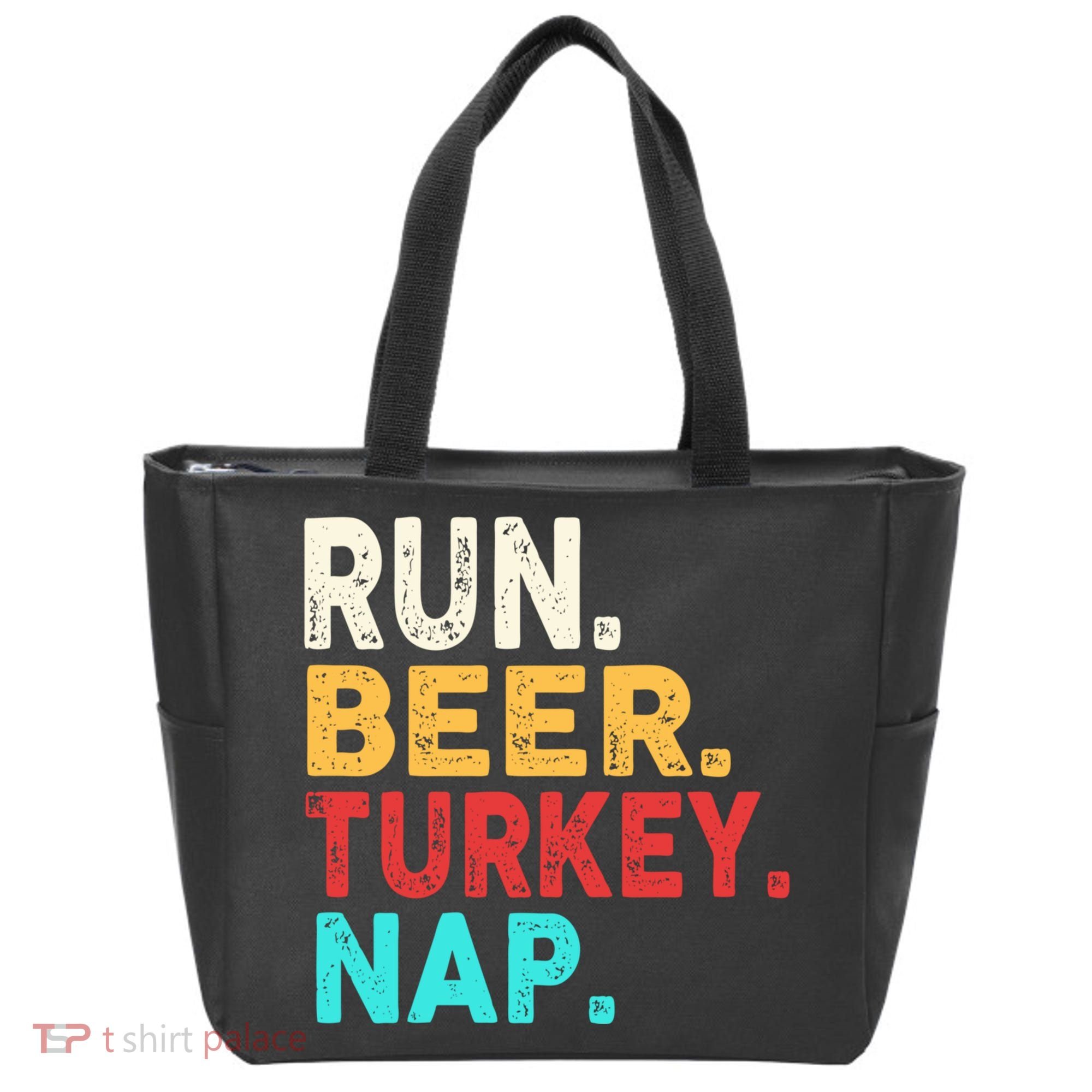 Run Beer Turkey Nap Thanksgiving Gift Tote Bag