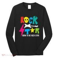 Rockstar Born To Be Rockstar Music Funny Gift Long Sleeve Shirt thumb 0