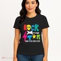 Rockstar Born To Be Rockstar Music Funny Gift Women's T-Shirt thumb 4
