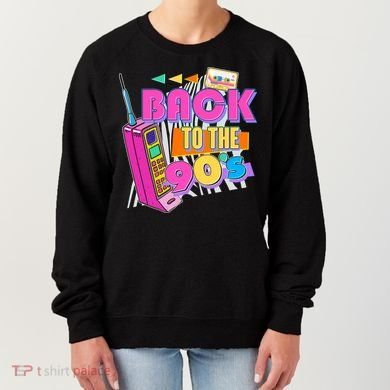 Retro Back To The 90's Nineties Women's Sweatshirt