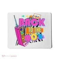Retro Back To The 90's Nineties Mousepad thumb 0