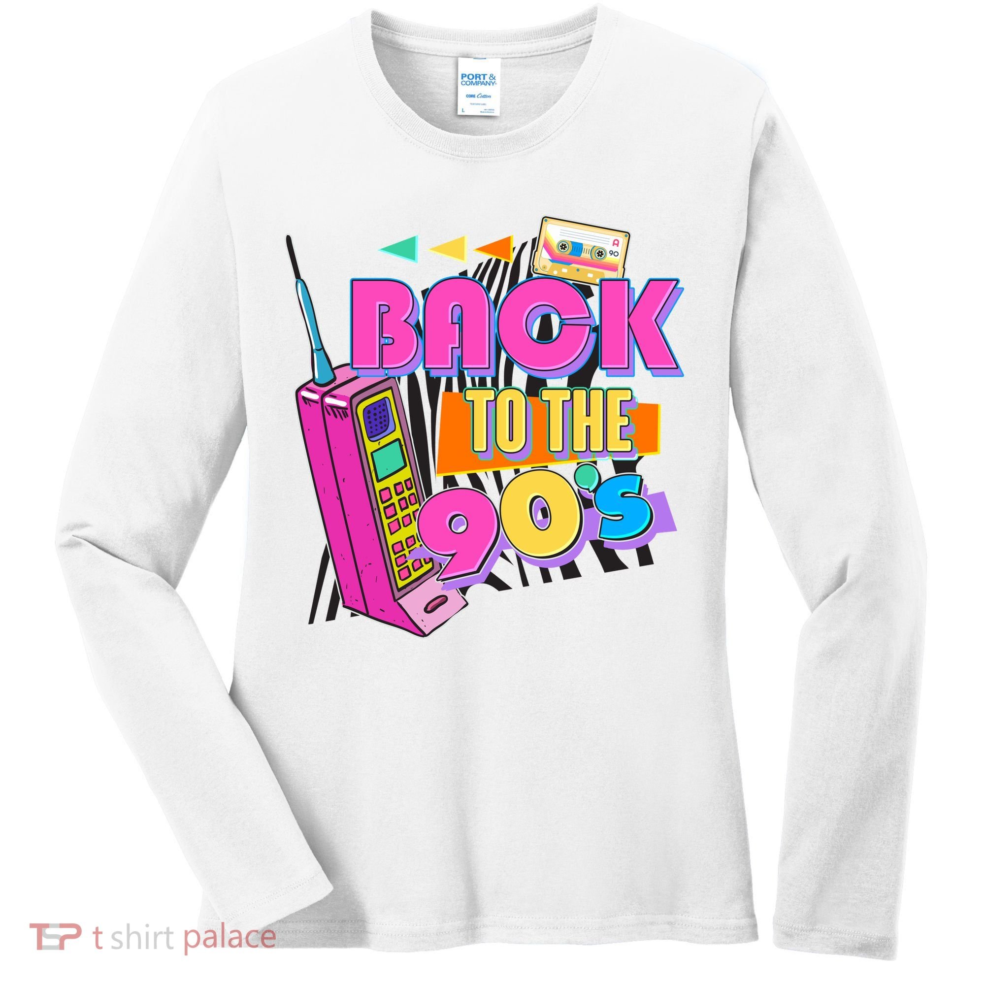 Retro Back To The 90's Nineties Women's Long Sleeve Shirt