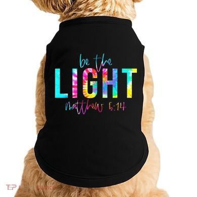 Religious Be The Light Matthew 5 14 Christian Easter Doggie Tank