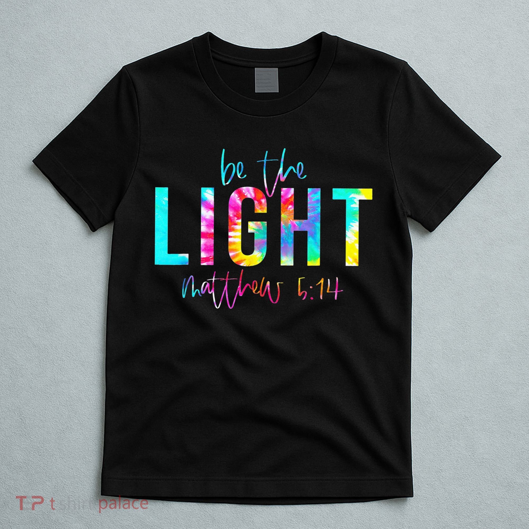 Religious Be The Light Matthew 5 14 Christian Easter T-Shirt