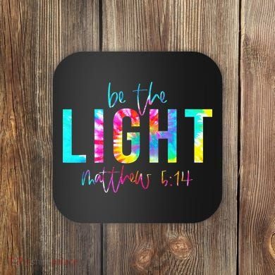 Religious Be The Light Matthew 5 14 Christian Easter Coaster