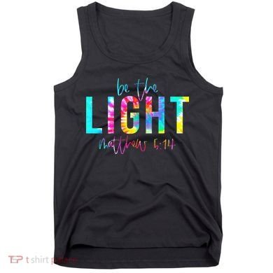 Religious Be The Light Matthew 5 14 Christian Easter Tank Top