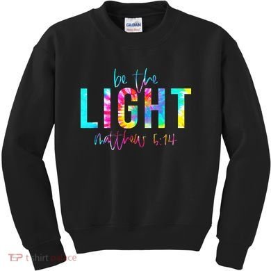 Religious Be The Light Matthew 5 14 Christian Easter Kids Sweatshirt