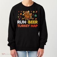 Run Beer Turkey Nap Running Trot Dinner Thanksgiving Women's Sweatshirt thumb 0