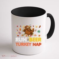 Run Beer Turkey Nap Running Trot Dinner Thanksgiving Coffee Mug thumb 1