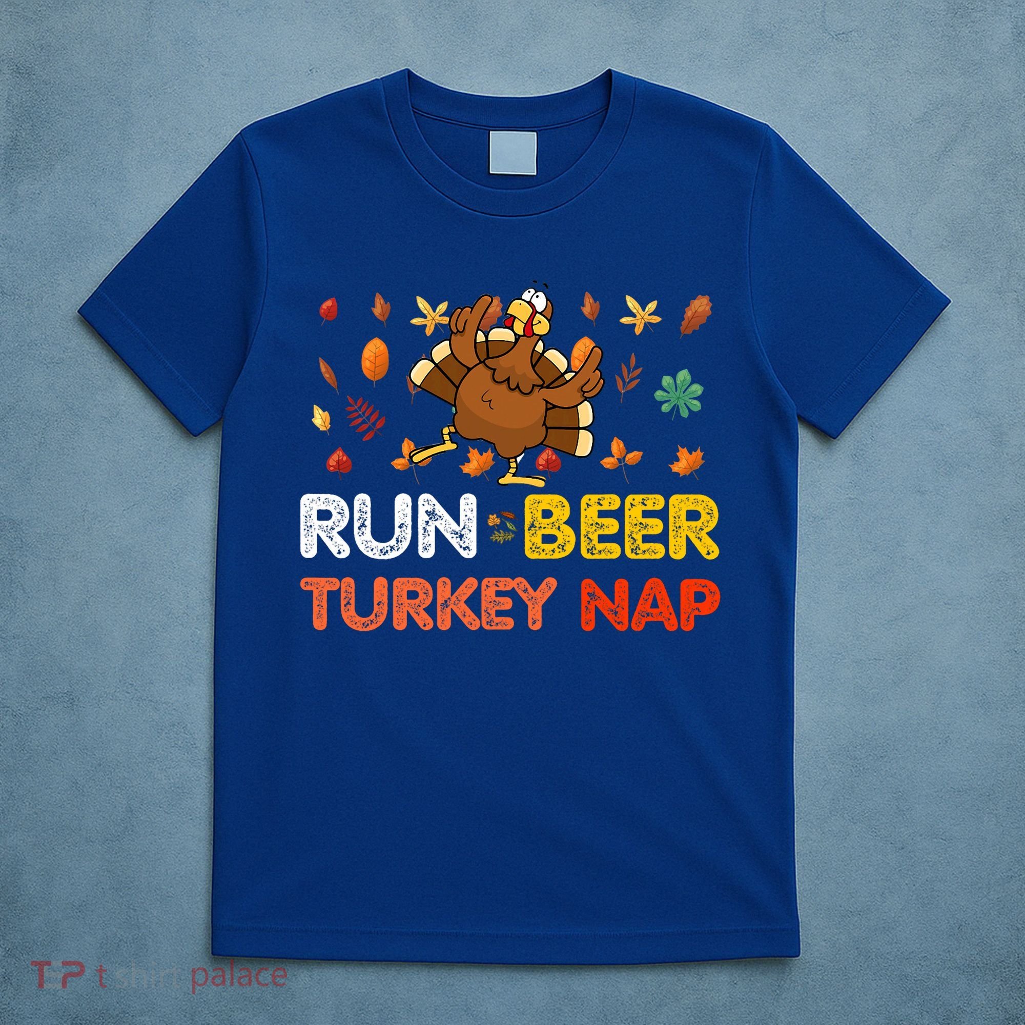 Run Beer Turkey Nap Running Trot Dinner Thanksgiving T-Shirt