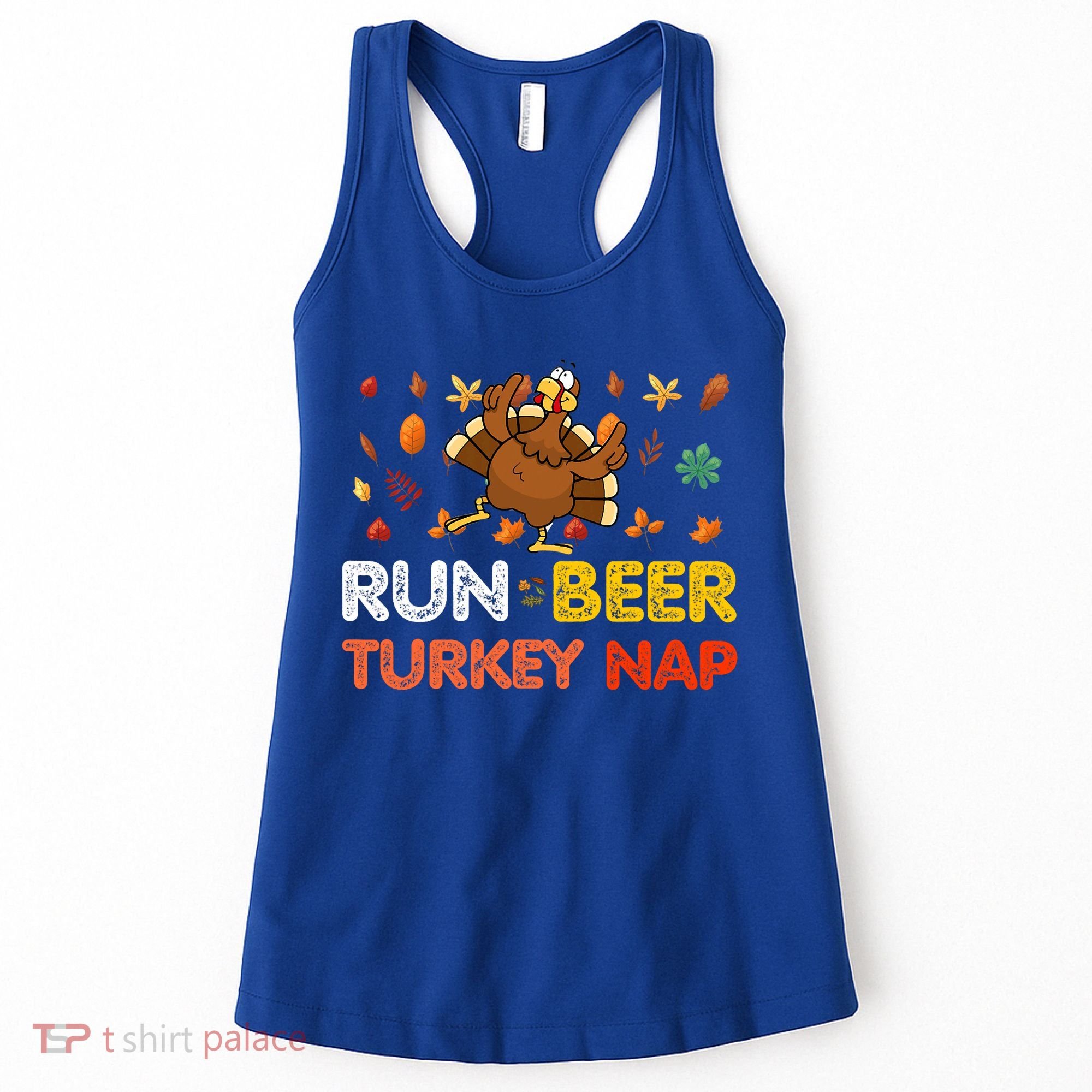 Run Beer Turkey Nap Running Trot Dinner Thanksgiving Women's Tank Top