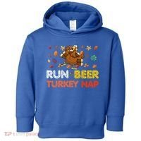 Run Beer Turkey Nap Running Trot Dinner Thanksgiving Toddler Hoodie thumb 0