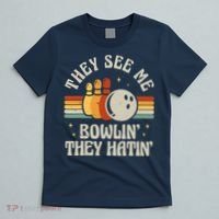 Retro Bowling They See Me Bowlin' They Hatin' Vintage Bowler T-Shirt thumb 5