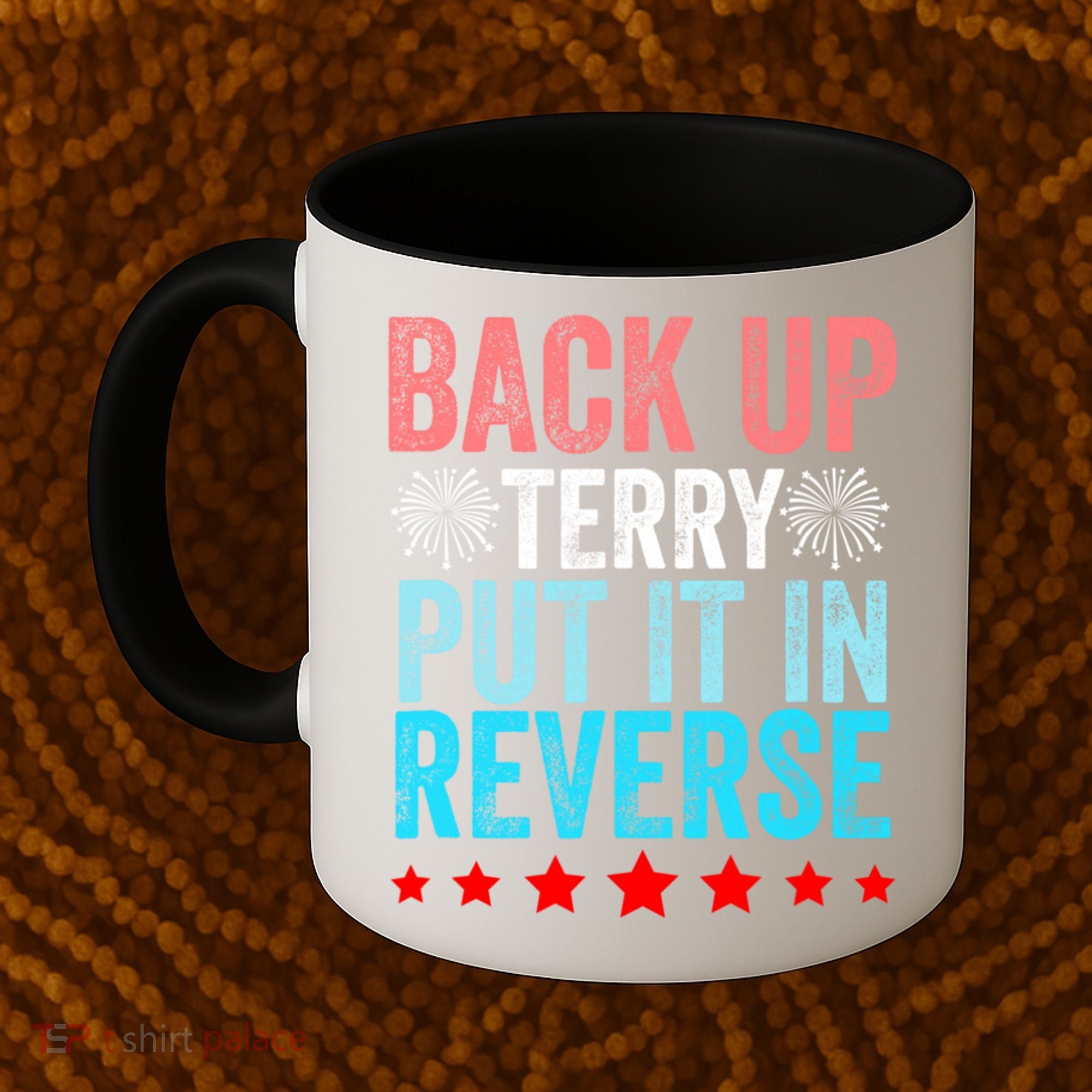 Retro Back Up Terry Put It In Reverse 4th Of July Fireworks Coffee Mug