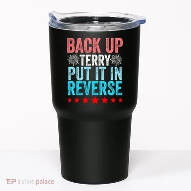 Retro Back Up Terry Put It In Reverse 4th Of July Fireworks Tumbler