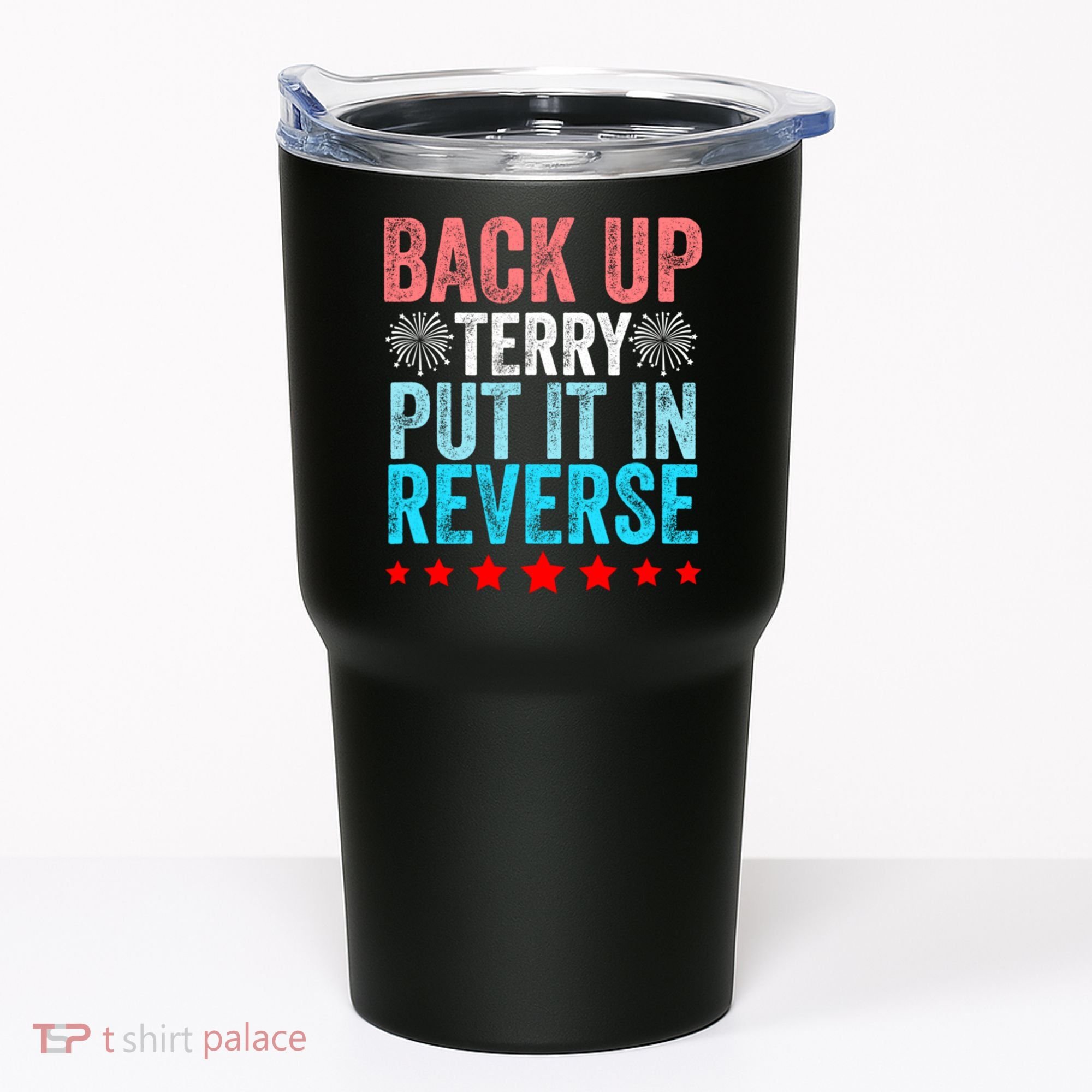 Retro Back Up Terry Put It In Reverse 4th Of July Fireworks Tumbler