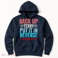 Retro Back Up Terry Put It In Reverse 4th Of July Fireworks Hoodie thumb 0