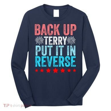 Retro Back Up Terry Put It In Reverse 4th Of July Fireworks Long Sleeve Shirt