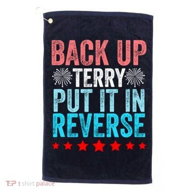 Retro Back Up Terry Put It In Reverse 4th Of July Fireworks Golf Towel
