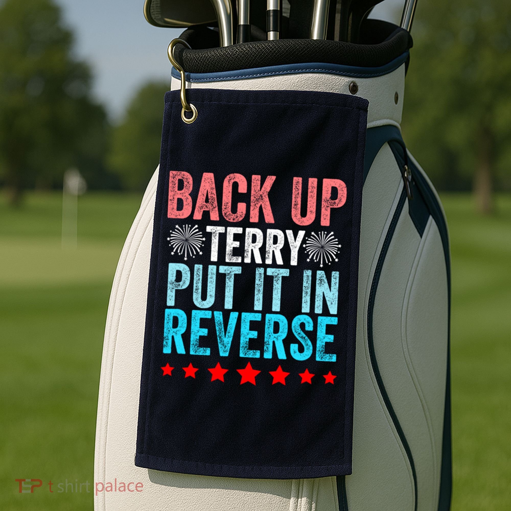 Retro Back Up Terry Put It In Reverse 4th Of July Fireworks Golf Towel