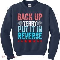 Retro Back Up Terry Put It In Reverse 4th Of July Fireworks Kids Sweatshirt thumb 0
